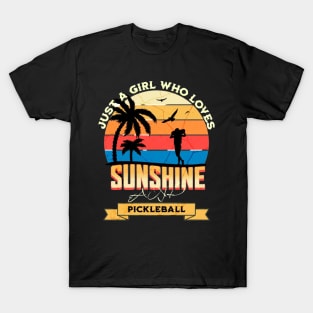 Just A Girl Who Loves Sunshine And Pickleball Retro Vintage Gift T-Shirt